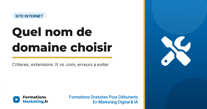 Quel nom de domaine choisir pour son site internet - formationsmarketing.fr