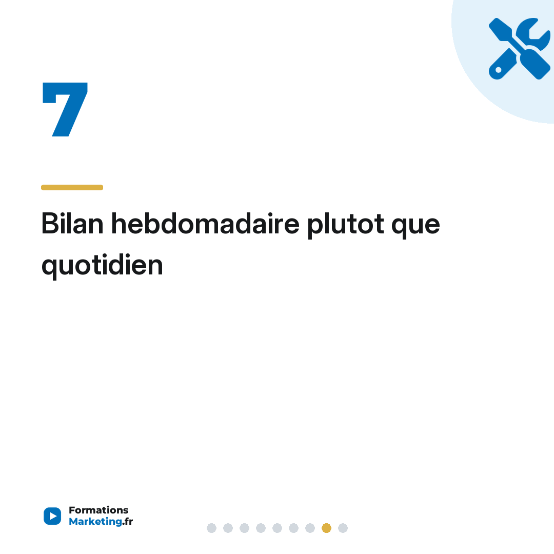 Bilan hebdomadaire plutot que quotidien