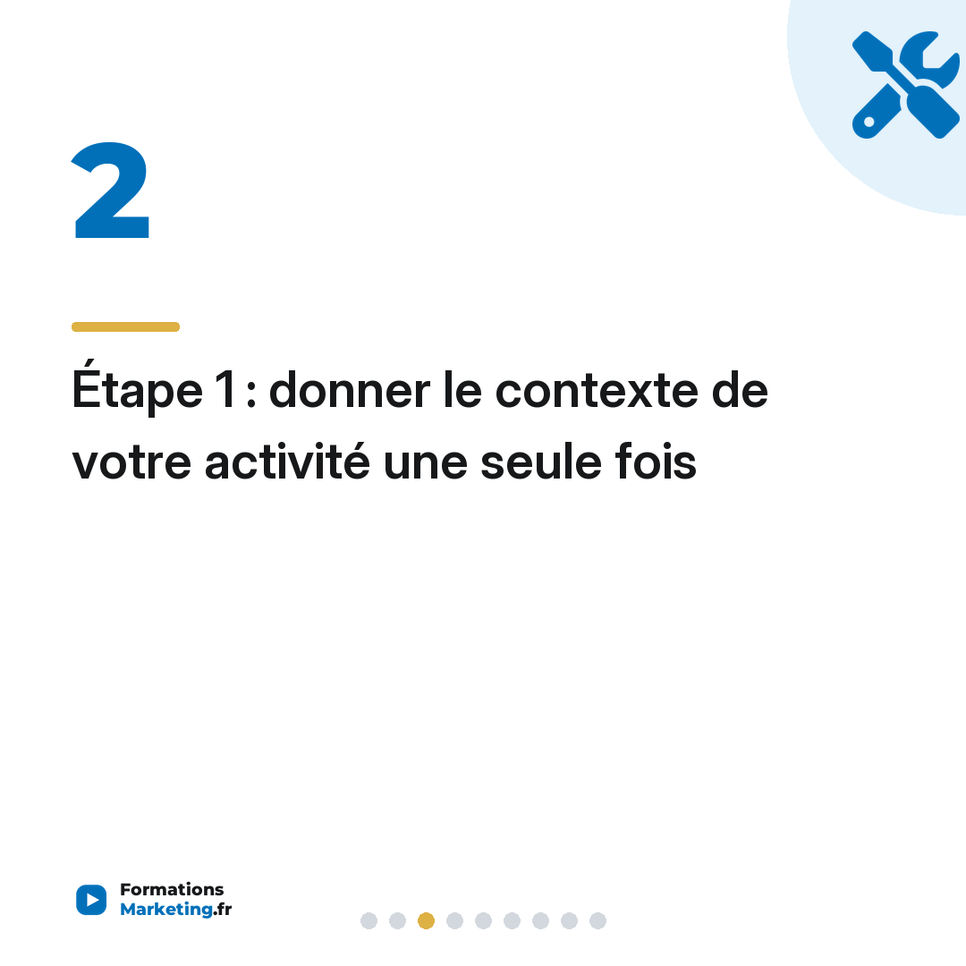 Étape 1 : donner le contexte de votre activité une seule fois