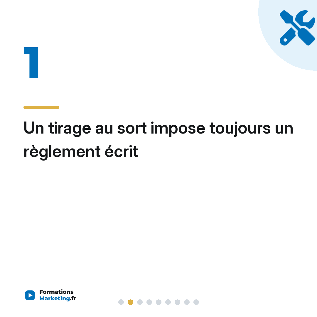 Un tirage au sort impose toujours un règlement écrit