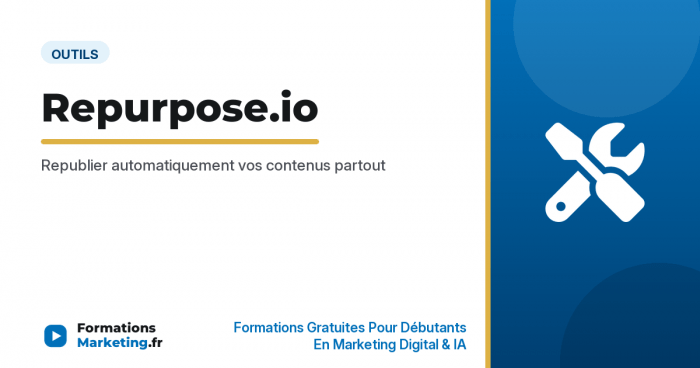 Repurpose.io : republier automatiquement vos contenus partout - formationsmarketing.fr