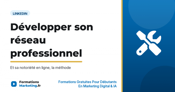 Développer son réseau professionnel et sa notoriété - formationsmarketing.fr