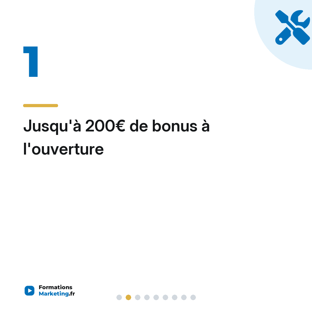 Jusqu'à 200€ de bonus à l'ouverture