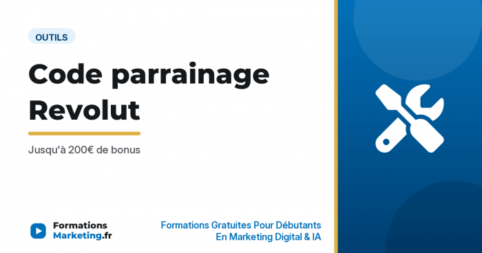 Code parrainage Revolut 200€ - formationsmarketing.fr