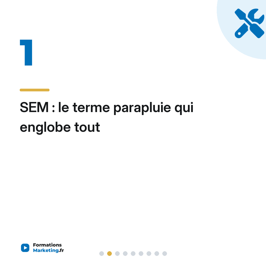 SEM : le terme parapluie qui englobe tout