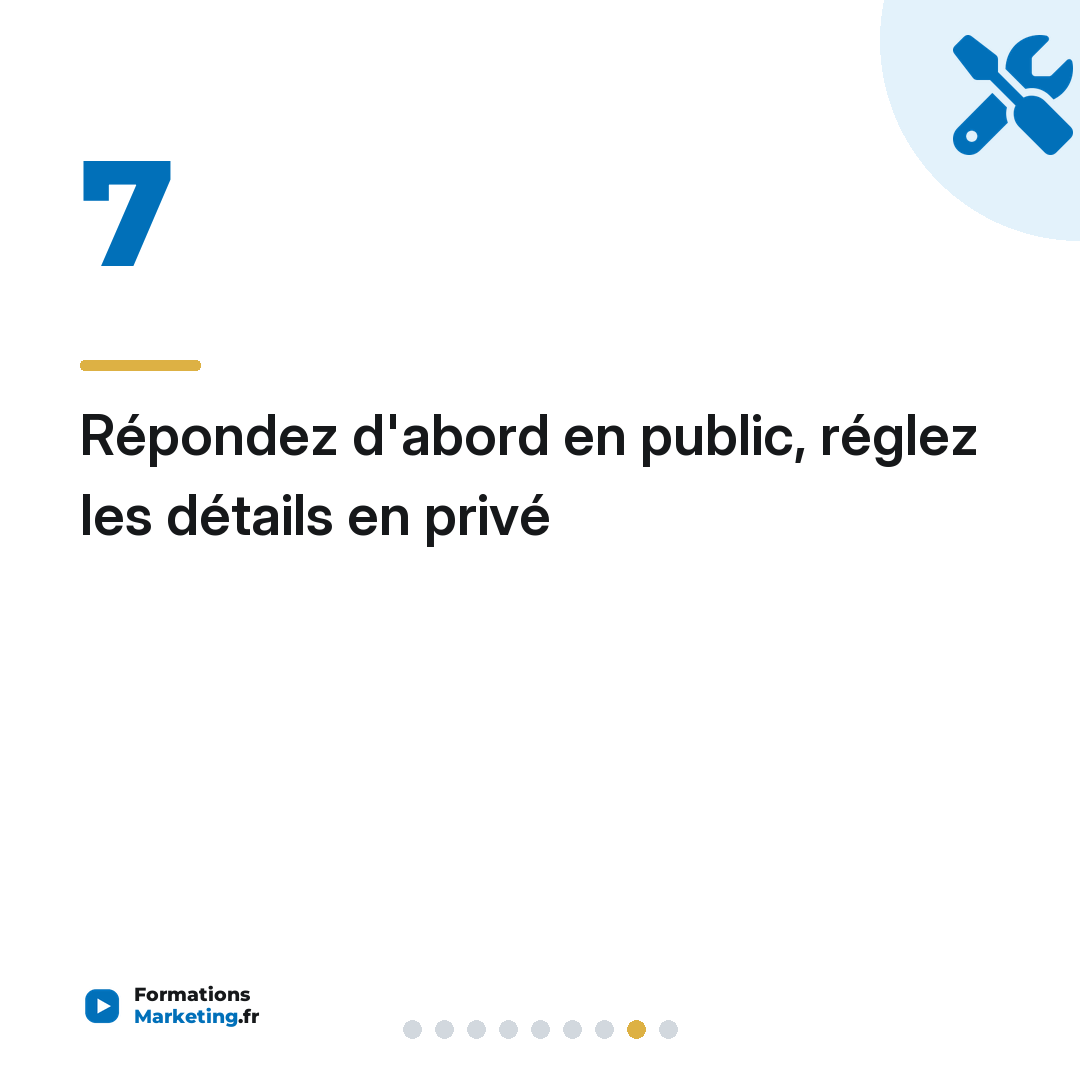 Répondez d'abord en public, réglez les détails en privé