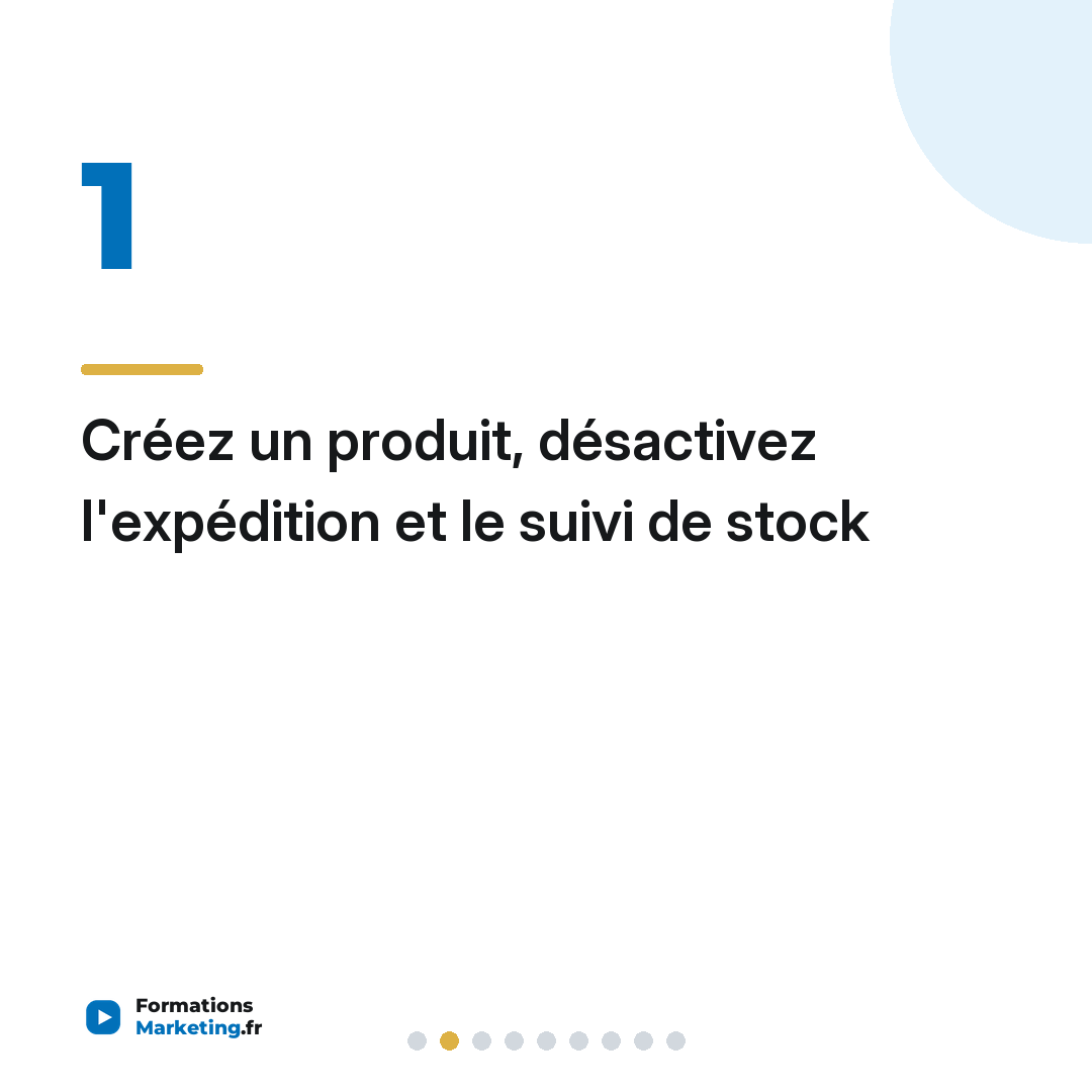 Créez un produit, désactivez l'expédition et le suivi de stock
