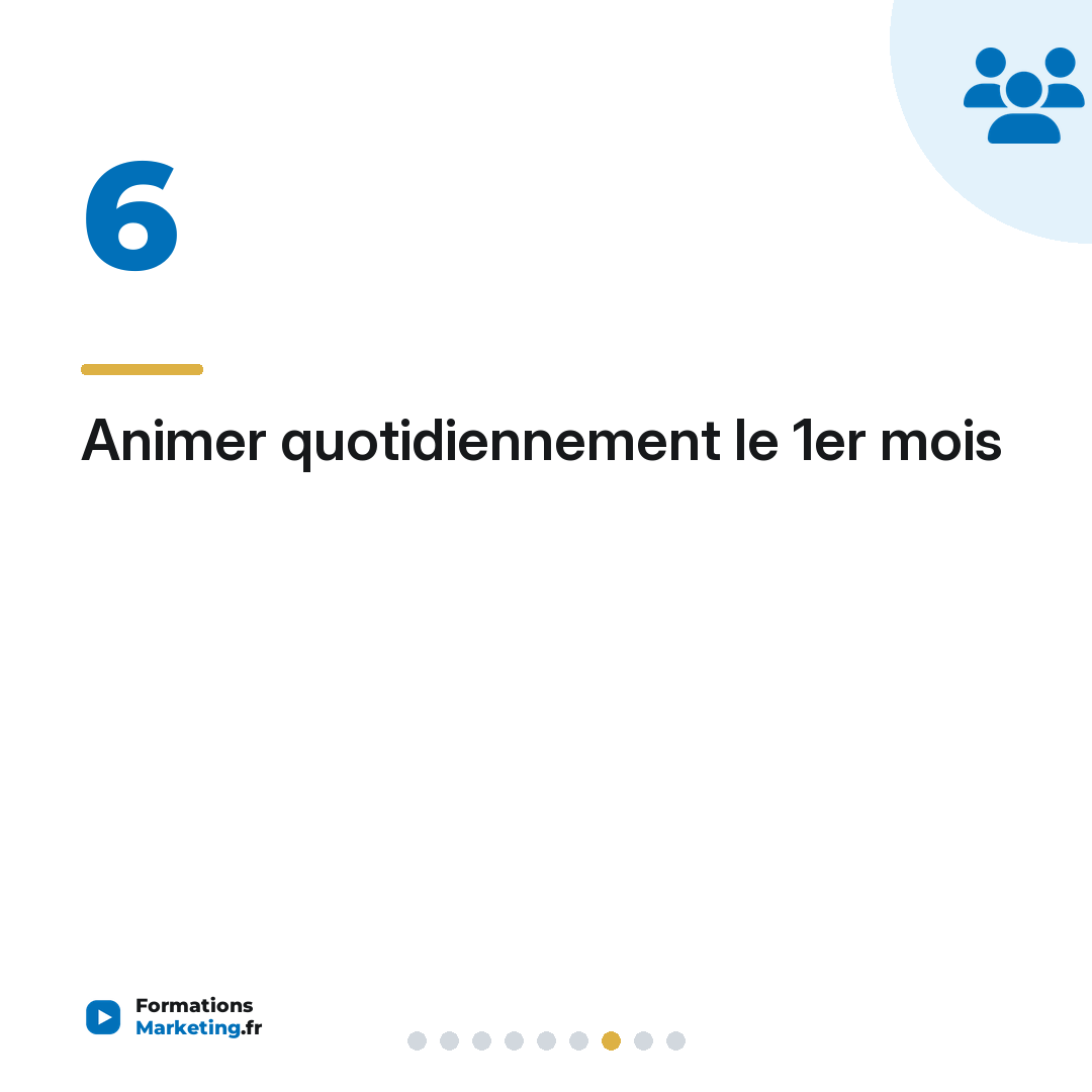 Animer quotidiennement le 1er mois