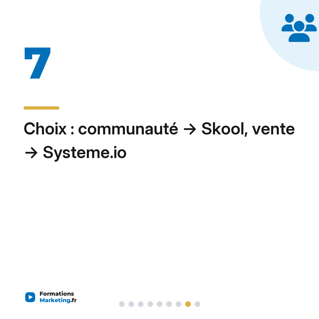 Choix : communauté → Skool, vente → Systeme.io