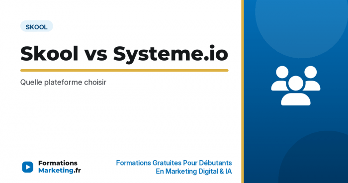 skool vs sio vignette Skool vs Systeme.io : Quelle plateforme choisir - formationsmarketing.fr