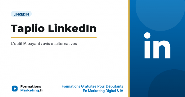 Taplio LinkedIn : avis honnête, fonctionnalités et prix - formationsmarketing.fr