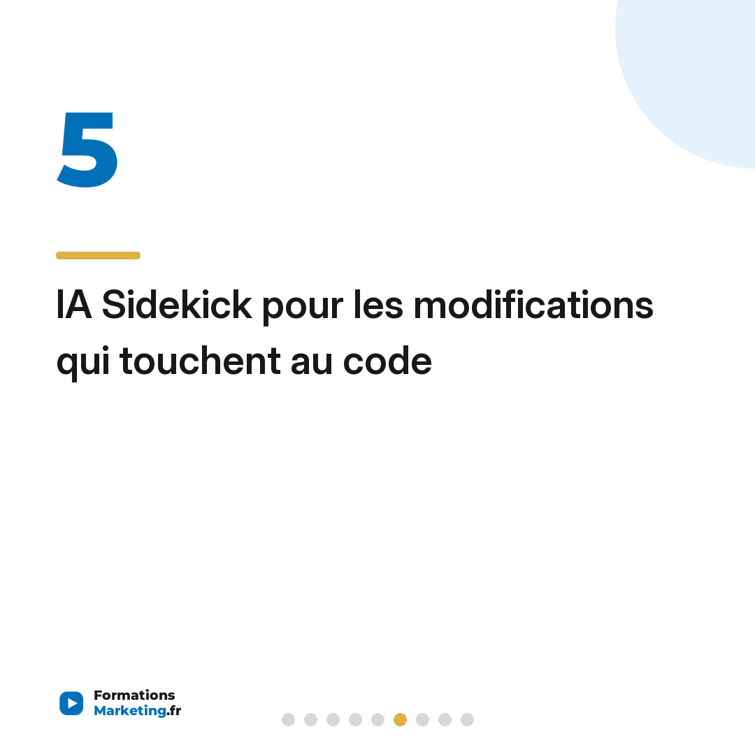 IA Sidekick pour les modifications qui touchent au code