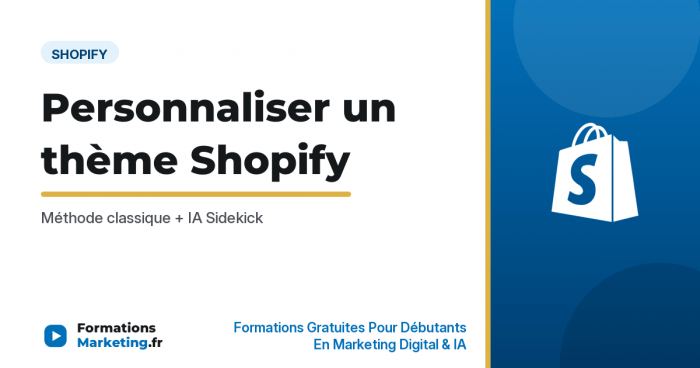 Personnaliser un thème Shopify avec l'IA Sidekick - formationsmarketing.fr
