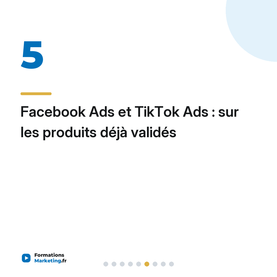 Facebook Ads et TikTok Ads : sur les produits déjà validés