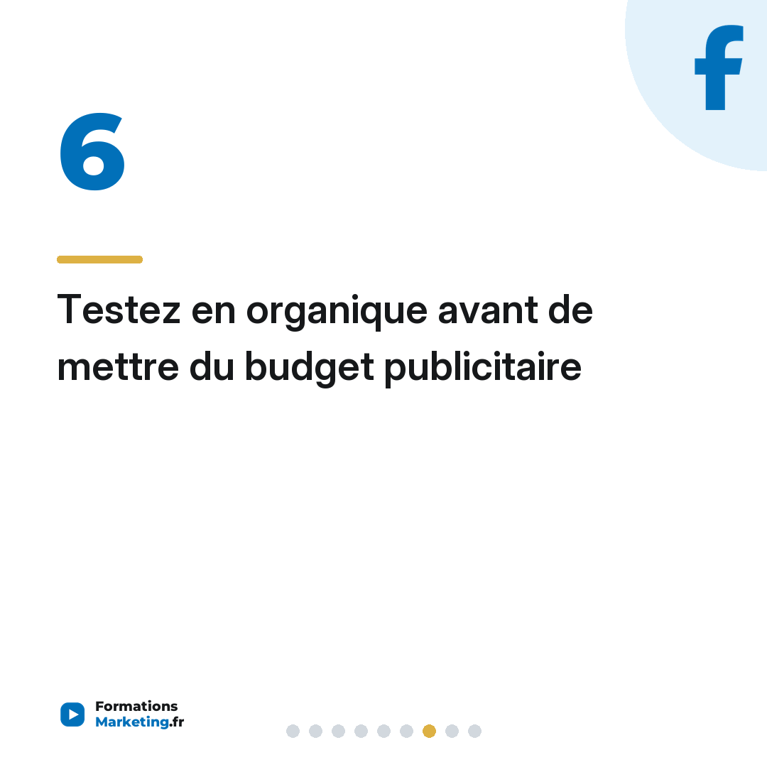 Testez en organique avant de mettre du budget publicitaire