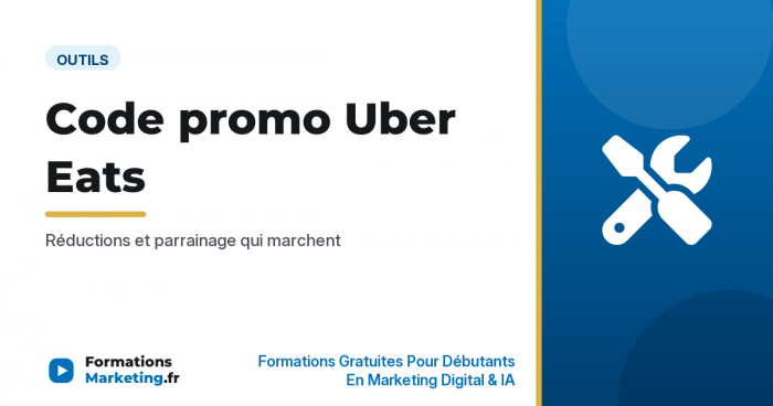 Code promo Uber Eats : réductions et parrainage - formationsmarketing.fr