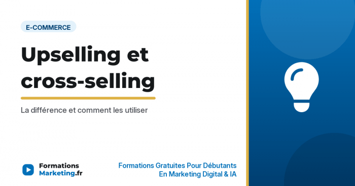 upselling cross selling ecommerce vignette Upselling et cross-selling en e-commerce : la différence et comment les utiliser - formationsmarketing.fr