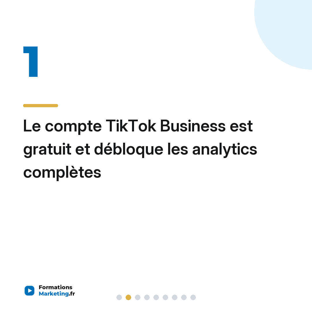Le compte TikTok Business est gratuit et débloque les analytics complètes