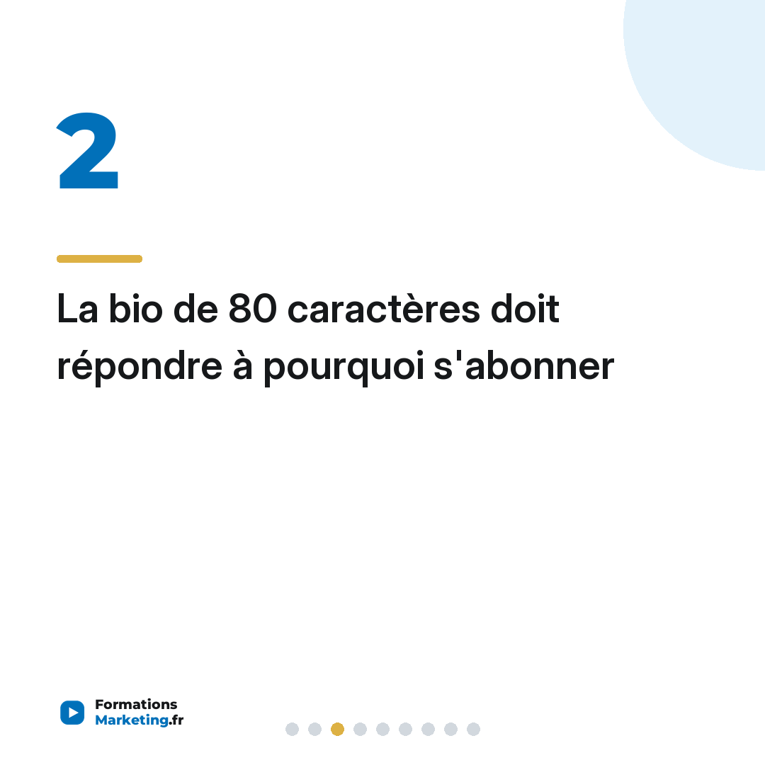 La bio de 80 caractères doit répondre à pourquoi s'abonner