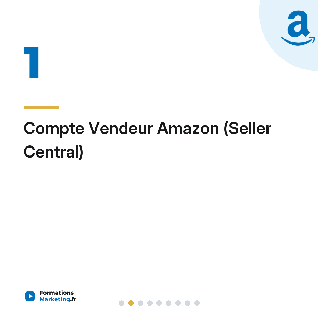 Compte Vendeur Amazon (Seller Central)