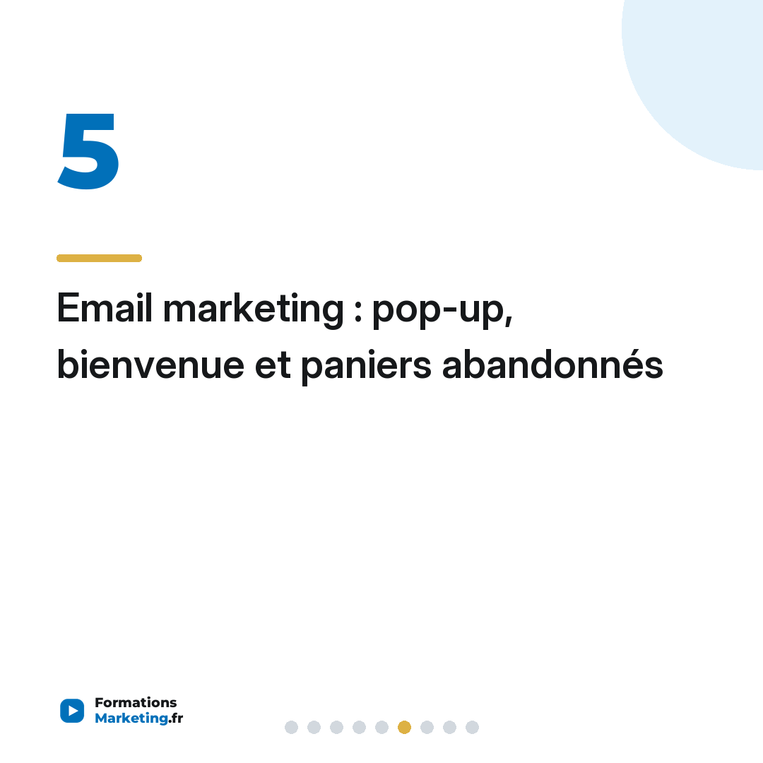Email marketing : pop-up, bienvenue et paniers abandonnés