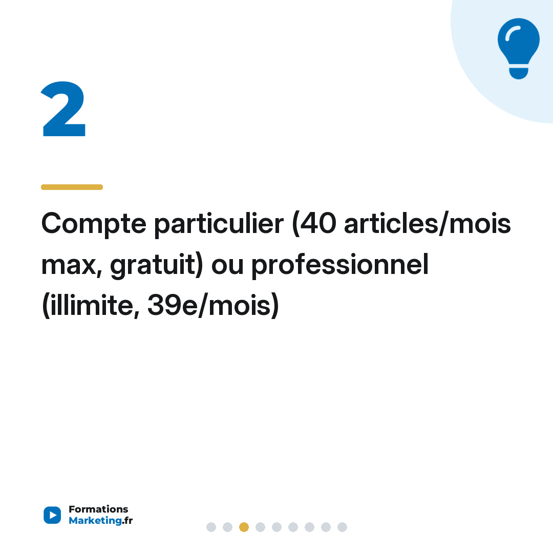 Compte particulier (40 articles/mois max, gratuit) ou professionnel (illimite, 39e/mois)