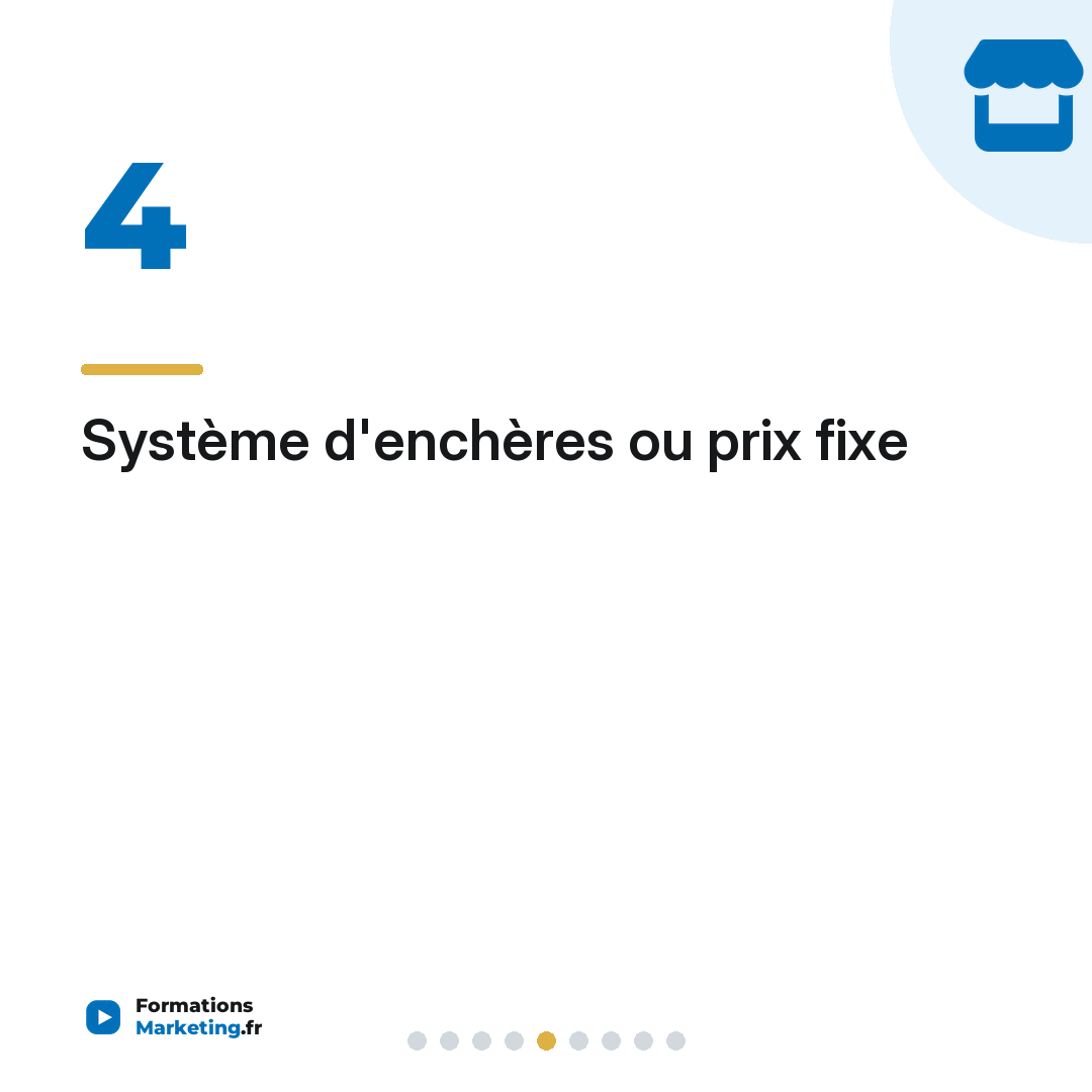 Système d'enchères ou prix fixe