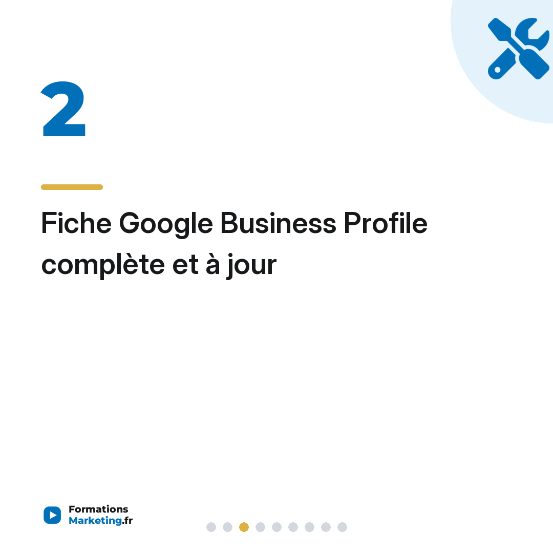 Fiche Google Business Profile complète et à jour
