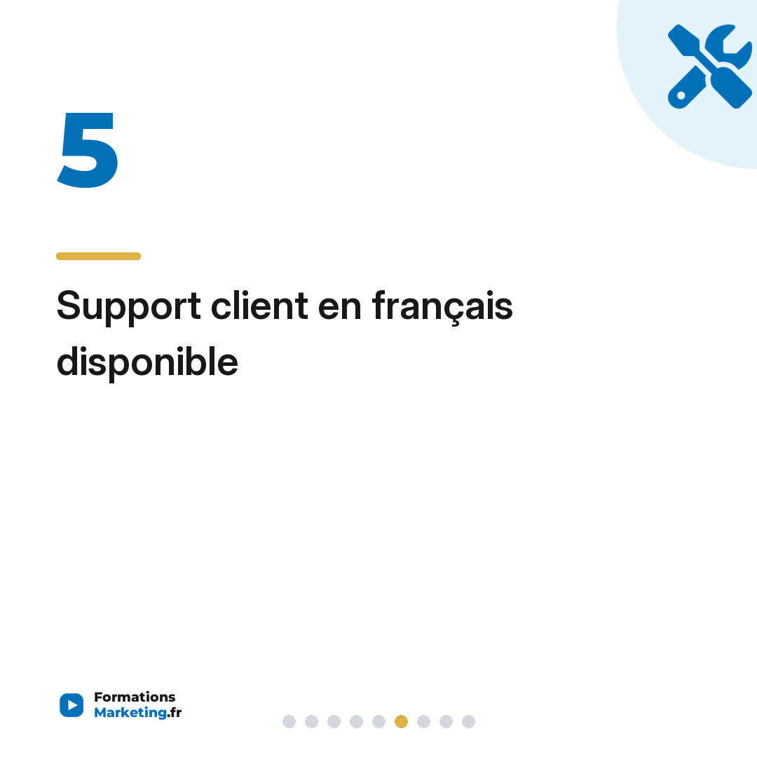 Support client en français disponible