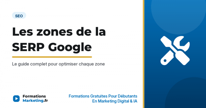 Les différentes zones de la SERP Google - formationsmarketing.fr