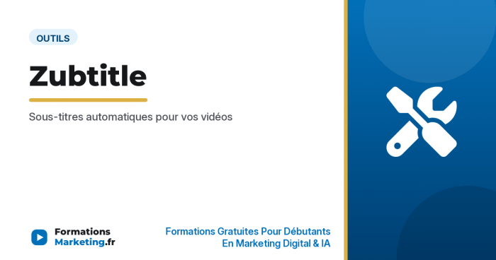 Zubtitle : Sous-titres automatiques pour vos vidéos - formationsmarketing.fr